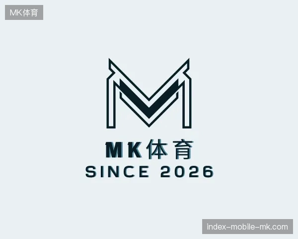 了解MK体育中国官网